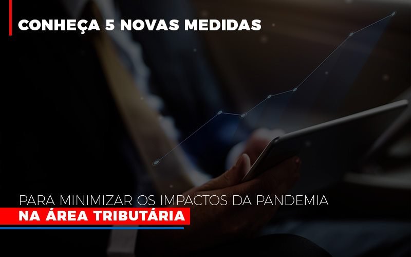 Medidas Para Minimizar Os Impactos Da Pandemia Na Area Tributaria Notícias E Artigos Contábeis - Contabilidade em Vila Velha - ES | Controw Contabilidade