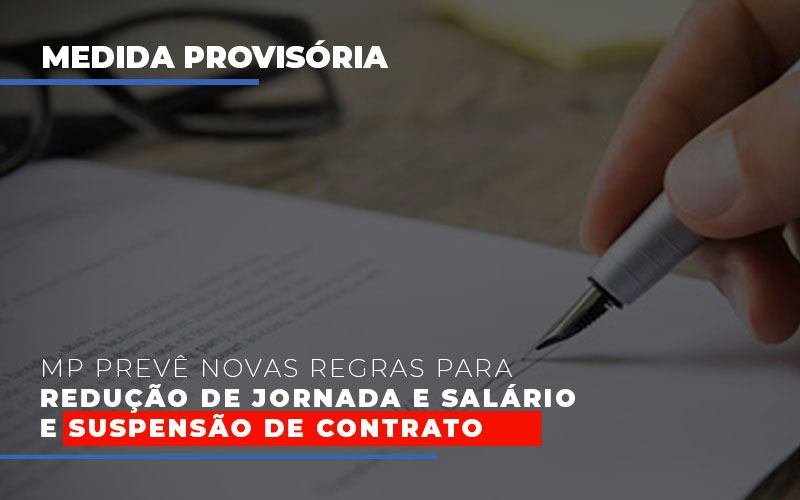Mp Preve Novas Regras Para Reducao De Jornada E Salario E Suspensao De Contrato Notícias E Artigos Contábeis - Contabilidade em Vila Velha - ES | Controw Contabilidade