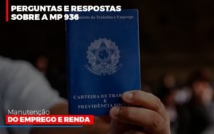 Perguntas E Respostas Sobre A Mp 936 Manutencao Do Emprego E Renda Notícias E Artigos Contábeis - Contabilidade em Vila Velha - ES | Controw Contabilidade