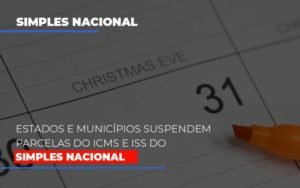 Suspensao De Parcelas Do Icms E Iss Do Simples Nacional Notícias E Artigos Contábeis - Contabilidade em Vila Velha - ES | Controw Contabilidade