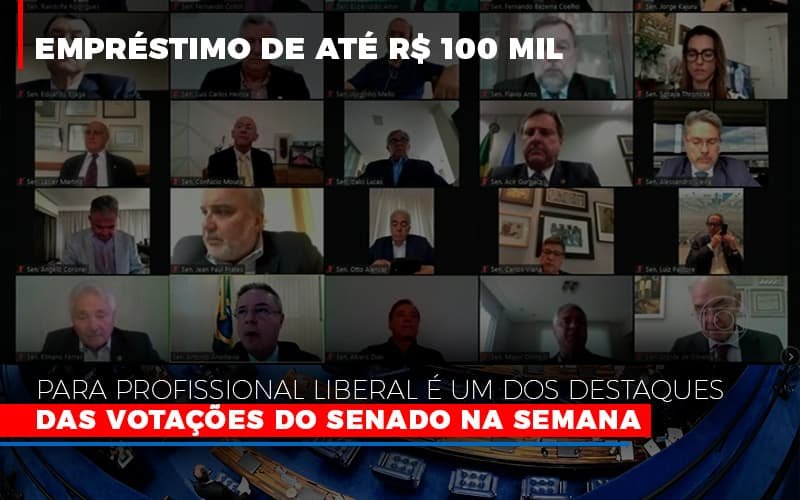 Emprestimo De Ate R 100 Mil Para Profissional Liberal E Um Dos Destaques Das Votacoes Do Senado Na Semana Fonte Agencia Senado Notícias E Artigos Contábeis - Contabilidade em Vila Velha - ES | Controw Contabilidade