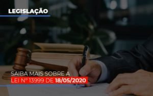 Lei N 13999 De 18 05 2020 Notícias E Artigos Contábeis - Contabilidade em Vila Velha - ES | Controw Contabilidade
