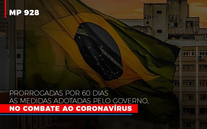 Mp 928 Prorrogadas Por 60 Dias As Medidas Provisorias Adotadas Pelo Governo No Combate Ao Coronavirus Notícias E Artigos Contábeis - Contabilidade em Vila Velha - ES | Controw Contabilidade