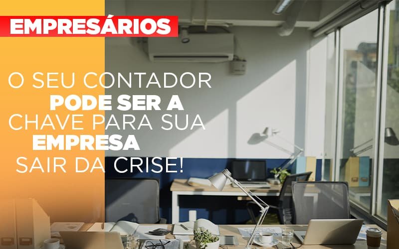 Contador E Peca Chave Na Retomada De Negocios Pos Pandemia Notícias E Artigos Contábeis - Contabilidade em Vila Velha - ES | Controw Contabilidade
