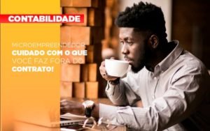 Mei Entenda Como Funciona O Termo De Ciencia E Responsabilidade Notícias E Artigos Contábeis - Contabilidade em Vila Velha - ES | Controw Contabilidade